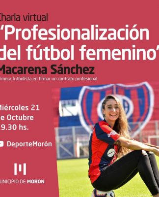 Morón: mañana dará una charla Macarena Sánchez, la primera futbolista profesional