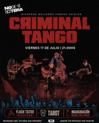 Criminal Tango encabeza un nuevo fin de semana en La Cuadra